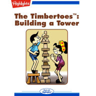 Building a Tower: The Timbertoes