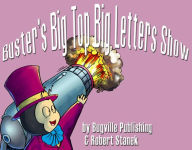 Buster's Big Top Big Letters Show