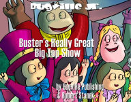 Buster's Really Great Big Top Show