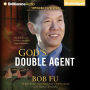 God's Double Agent: The True Story of a Chinese Christian's Fight for Freedom