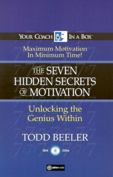 The 7 Hidden Secrets of Motivation: Unlocking the Genius Within