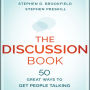 The Discussion Book: 50 Great Ways to Get People Talking