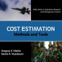 Cost Estimation: Methods and Tools: Methods and Tools (Wiley Series in Operations Research and Management Science)