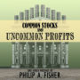 Common Stocks and Uncommon Profits and Other Writings: 2nd Edition