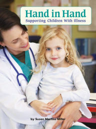 Hand in Hand : Supporting Children with Illness