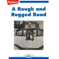 A Rough and Rugged Road: Read with Highlights