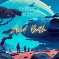 Acid Bath: To Earth Ever Triumphant