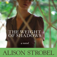 Weight of Shadows: A Novel
