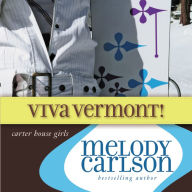 Viva Vermont!: Carter House Girls