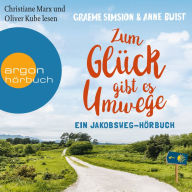 Zum Glück gibt es Umwege - Ein Jakobs-Hörbuch (Ungekürzte Lesung)