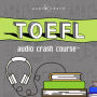 TOEFL: Audio Crash Course