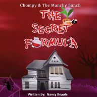 Chompy & the Munchy Bunch: The Secret Formula