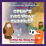 Chompy & the Munchy Bunch: Spud's First Day Surprise: Volume 3