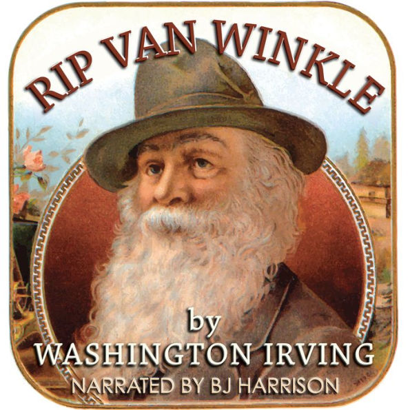 Rip Van Winkle: Classic Tales Edition