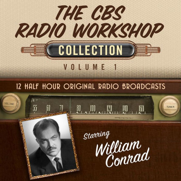 The CBS Radio Workshop Collection: Volume 1