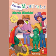 Calendar Mysteries, Book 3: March Mischief