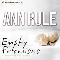 Empty Promises : And Other True Cases (Abridged)