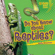 Do You Know about Reptiles?