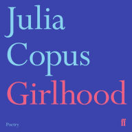 Girlhood: Poetry