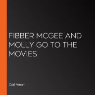 Fibber McGee and Molly go to the Movies