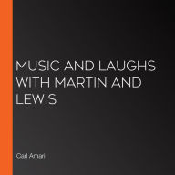 Music and Laughs with Martin and Lewis