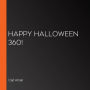 HAPPY HALLOWEEN 360!