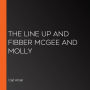 The Line Up and Fibber McGee and Molly