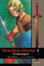 Sværdets Mester 1 - Tvekampen