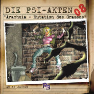 Die PSI-Akten, Folge 8: Arachnia - Mutation des Grauens