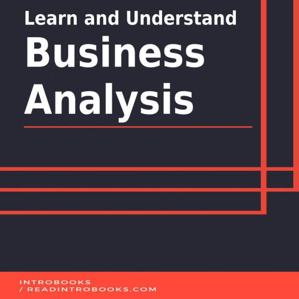 Learn and Understand Business Analysis