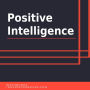 Positive Intelligence