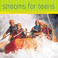 Streams for Teens: Thoughts on Seeking God's Will and Direction