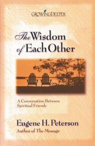The Wisdom of Each Other: A Conversation Between Spiritual Friends