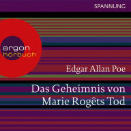 Das Geheimnis von Marie Rogêts Tod (Ungekürzte Lesung)