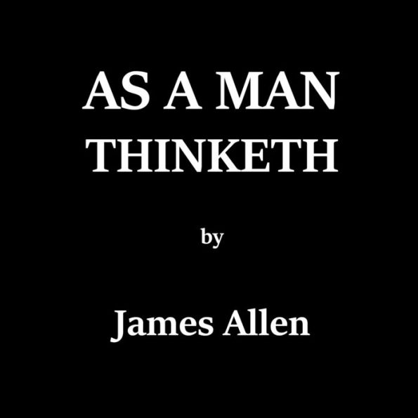 As A Man Thinketh