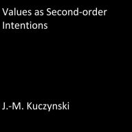 Values as Second-order Intentions