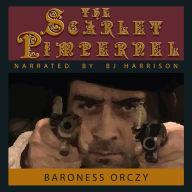 The Scarlet Pimpernel: The Scarlet Pimpernel, Book 1