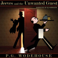 Jeeves and the Unwanted Guest: Classic Tales Edition