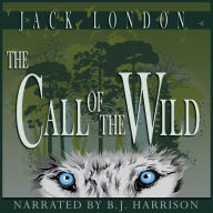 The Call of the Wild: Classic Tales Edition