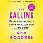 The Calling: 3 Fundamental Shifts to Stay True, Get Paid, and Do Good