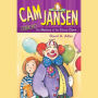 The Mystery of the Circus Clown (Cam Jansen Series #7)