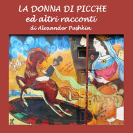 Donna di picche ed altre storie, La