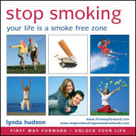 Stop Smoking: Your Life is a Smoke-Free Zone