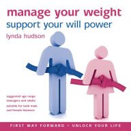 Manage Your Weight: Support Your Will Power