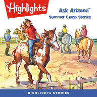 Summer Camp Stories: Ask Arizona