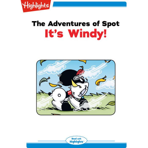 The Adventures of Spot: It's Windy! : Read with Highlights