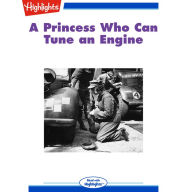 A Princess Who Can Tune an Engine: Read with Highlights