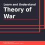 Learn and Understand Theory of War