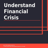 Understand Financial Crisis