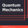 Quantum Mechanics